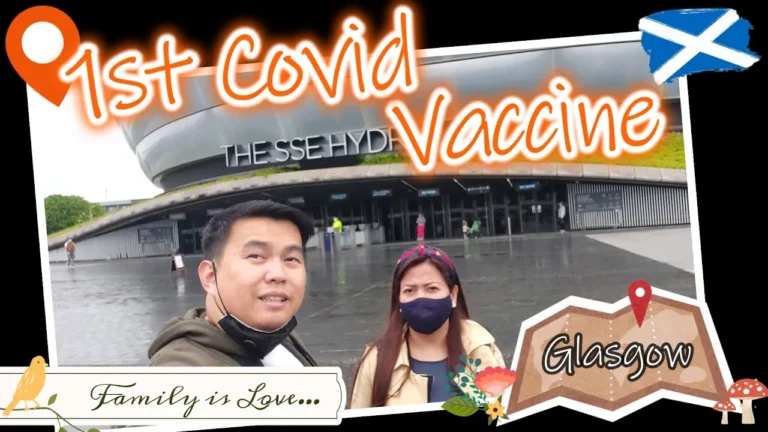 1st Doze of Covid 19 Vaccine “Pfizer” @ (Glasgow, Scotland) / Pinoy in UK 🏴󠁧󠁢󠁳󠁣󠁴󠁿